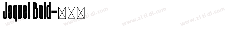 Jaquel Bold字体转换
